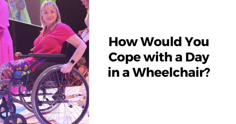 How Would you Cope Being in a Wheelchair for a Day?￼