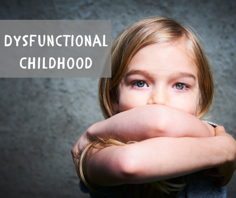 Dysfunctional Childhood